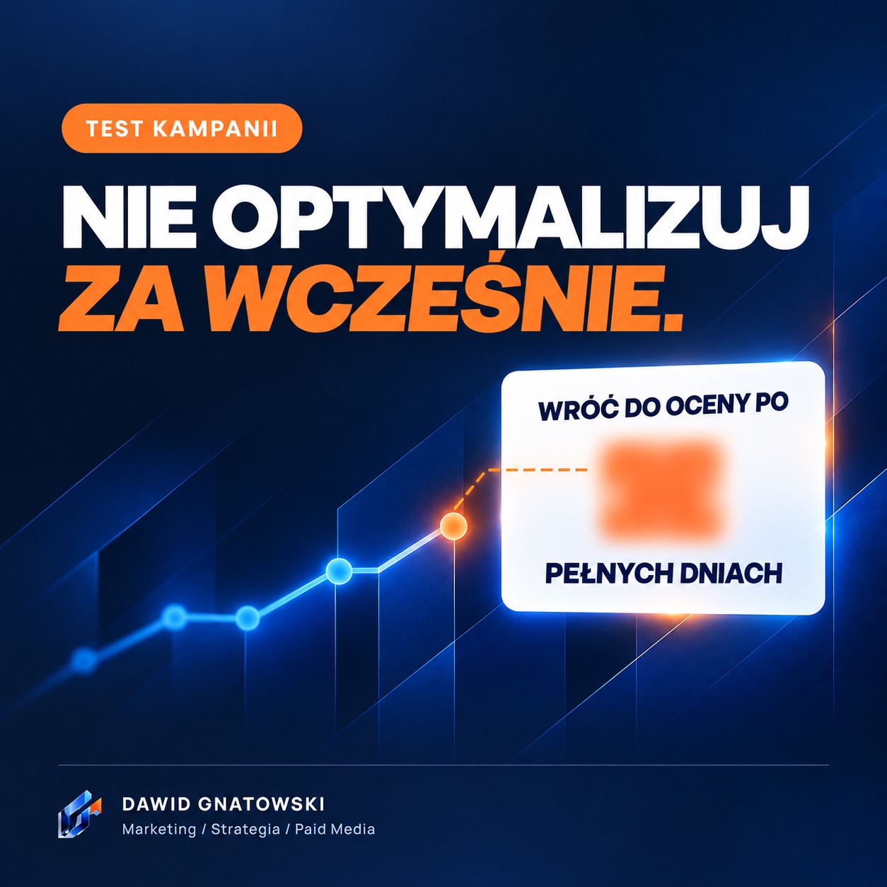 Nie optymalizuj za wcześnie: wróć do oceny po siedmiu pełnych dniach